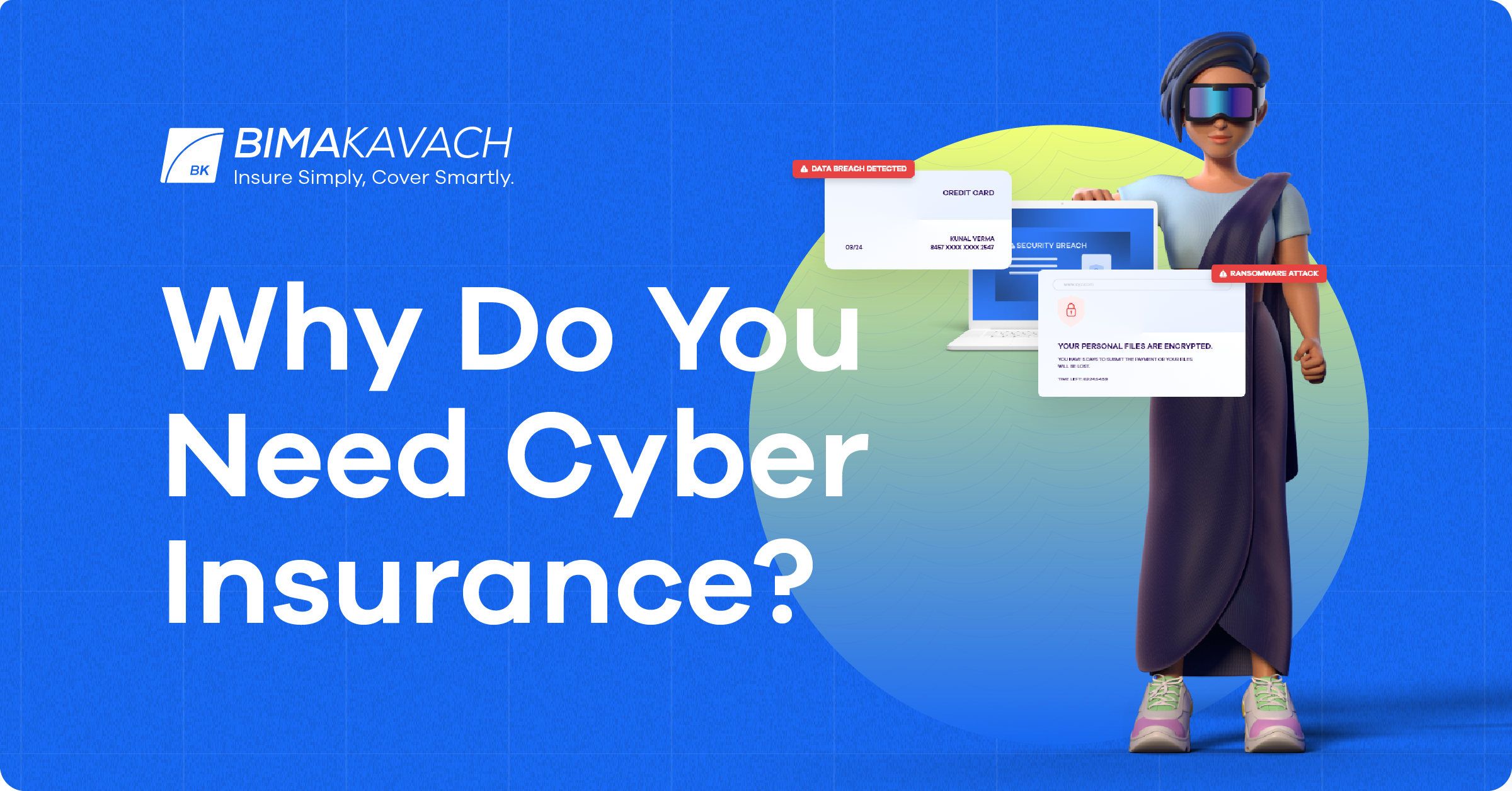 Why Do You Need Cyber Insurance?