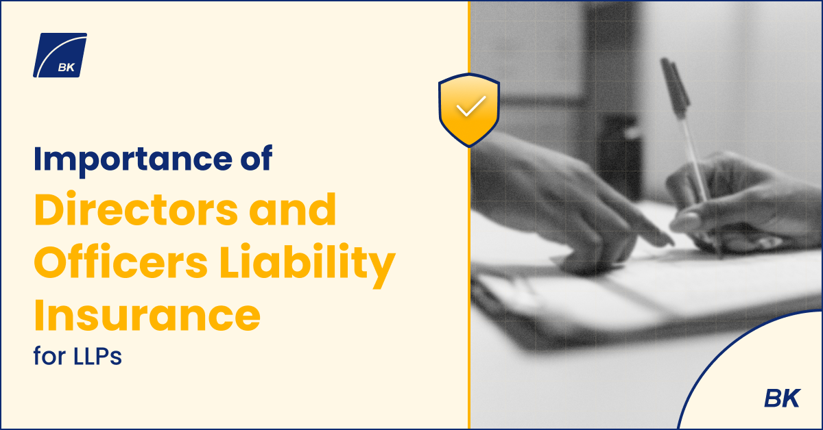 Importance of directors and officers liability insurance for LLPs