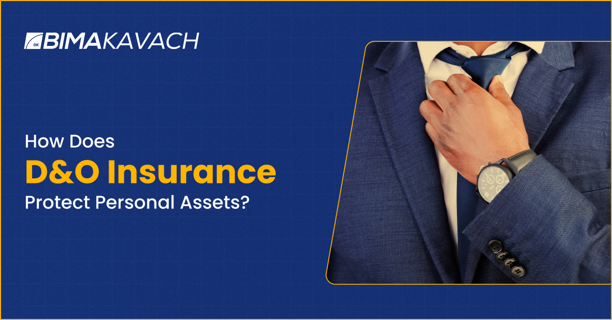 D&O Insurance Protect Personal Asset Of Directors & Officers