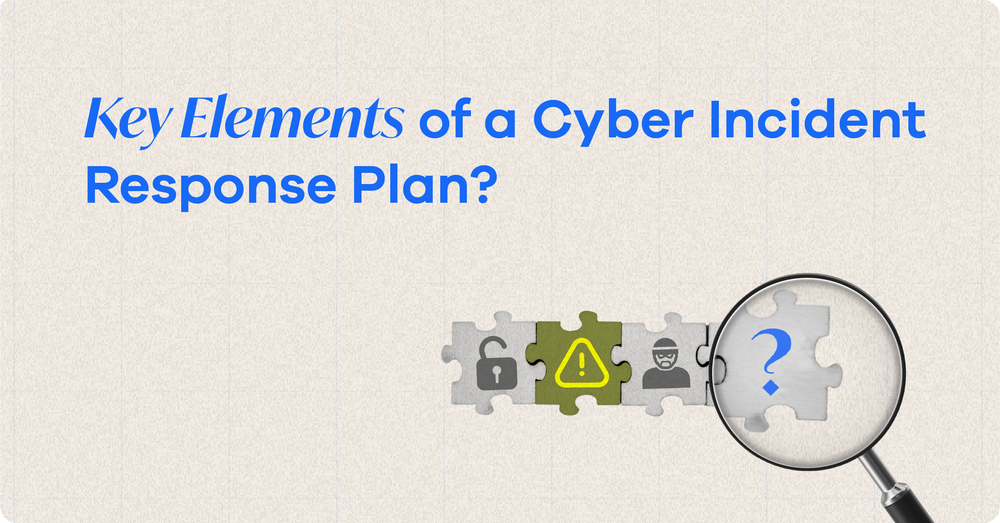 How To Design A Cyber Incident Response Plan