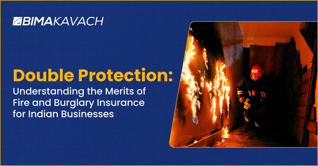 merits-of-fire-and-burglary-insurance-for-indian-businesses