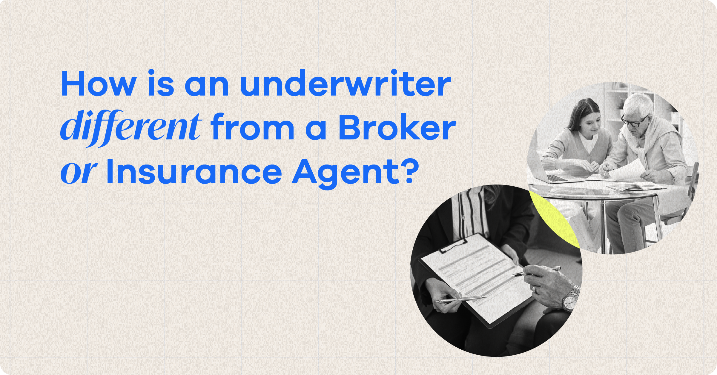 What Is Underwriting In Insurance?