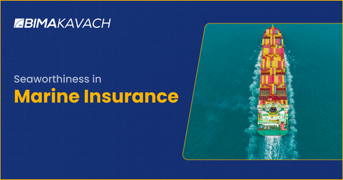 Seaworthiness in Marine Insurance