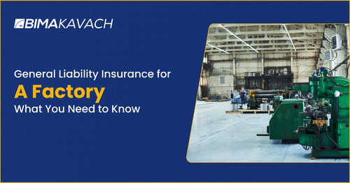 General Liability Insurance for a Factory
