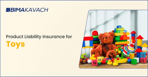 Product Liability Insurance for Toy Manufacturers: A Comprehensive Guide