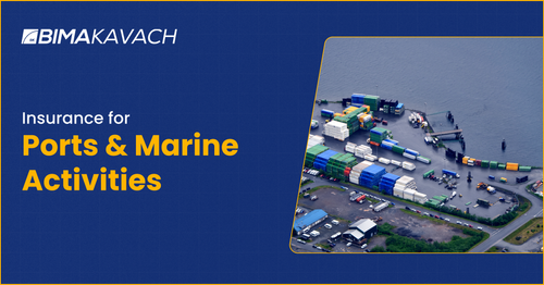 Insurance for Ports & Marine Activities: Protecting Your Business on the Water