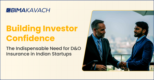 The Indispensable Need for D&O Insurance in Indian Startups