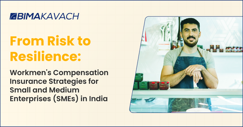 Workmen's Compensation Insurance Strategies for SMEs in India