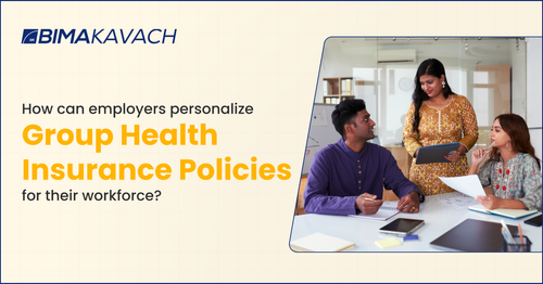 How to personalize Group Health Insurance policy for your workforce?