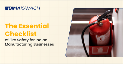 Fire Safety Checklist: The Essentials for Indian Manufacturing Businesses