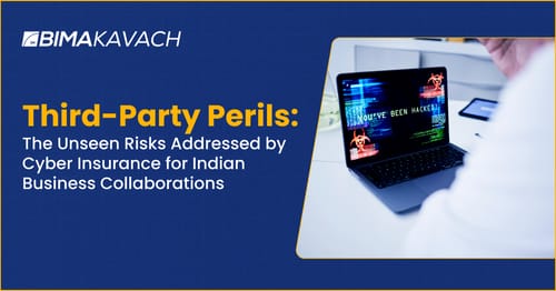Third-Party Perils covered by Cyber Insurance for Indian Business Collaborations