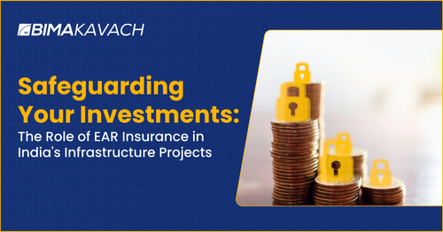 Safeguarding Your Investments: The Role of Erection All Risk Insurance in India's Infrastructure Projects