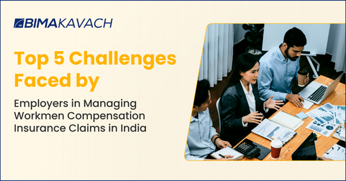 Top 5 Challenges Faced by Employers in Managing Workmen Compensation Insurance Claims in India