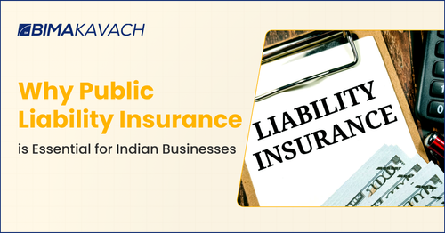 Why Public Liability Insurance is Essential for Indian Businesses