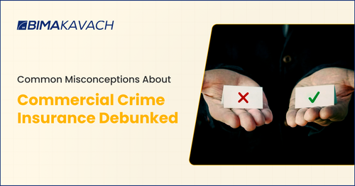 Common Misconceptions About Commercial Crime Insurance Debunked