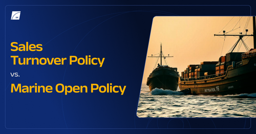 Sales Turnover Policy Vs. Marine Open Policy