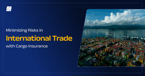 Cargo Insurance: Protecting Your International Shipments