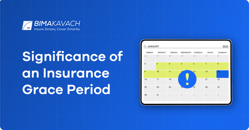 What Is The Significance Of An Insurance Grace Period?