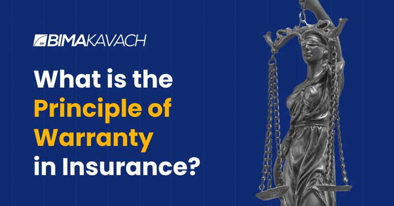 What Is The Principle Of Warranty In Insurance  Bimakavach 